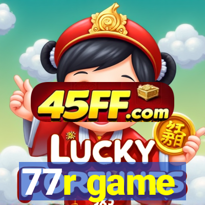 77r game